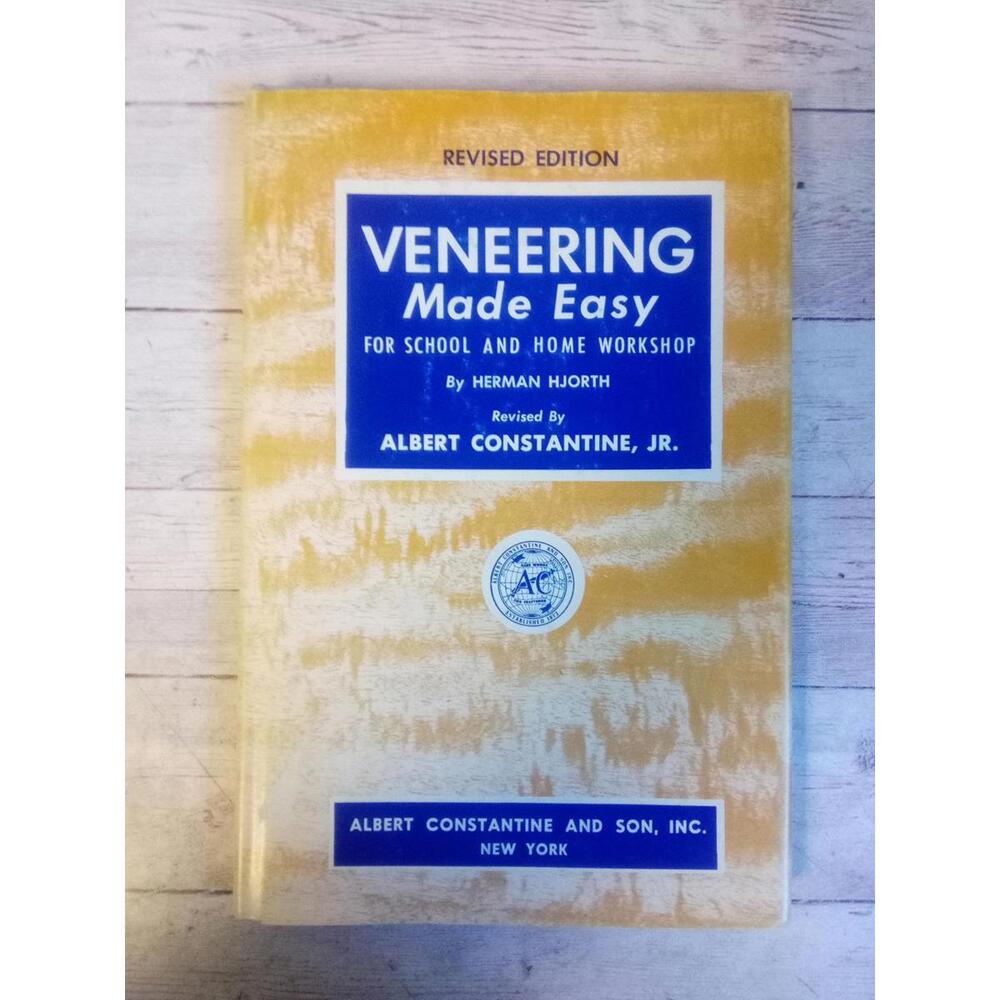 Veneering Made Easy: For School and Home Workshop ~ Herman Hjorth 1961